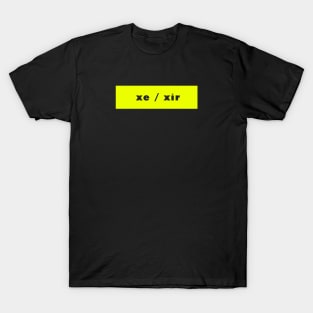 xe / xir - neon T-Shirt